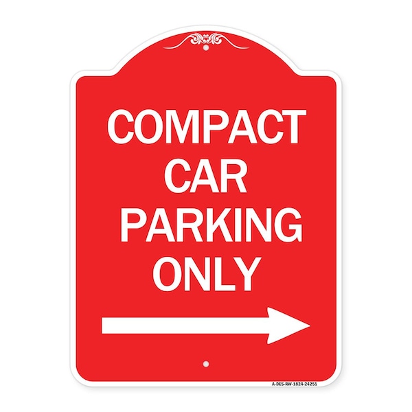 Signmission Compact Car Parking W/ Right Arrow, Red & White Aluminum Sign, 18" x 24", RW-1824-24251 A-DES-RW-1824-24251 - main